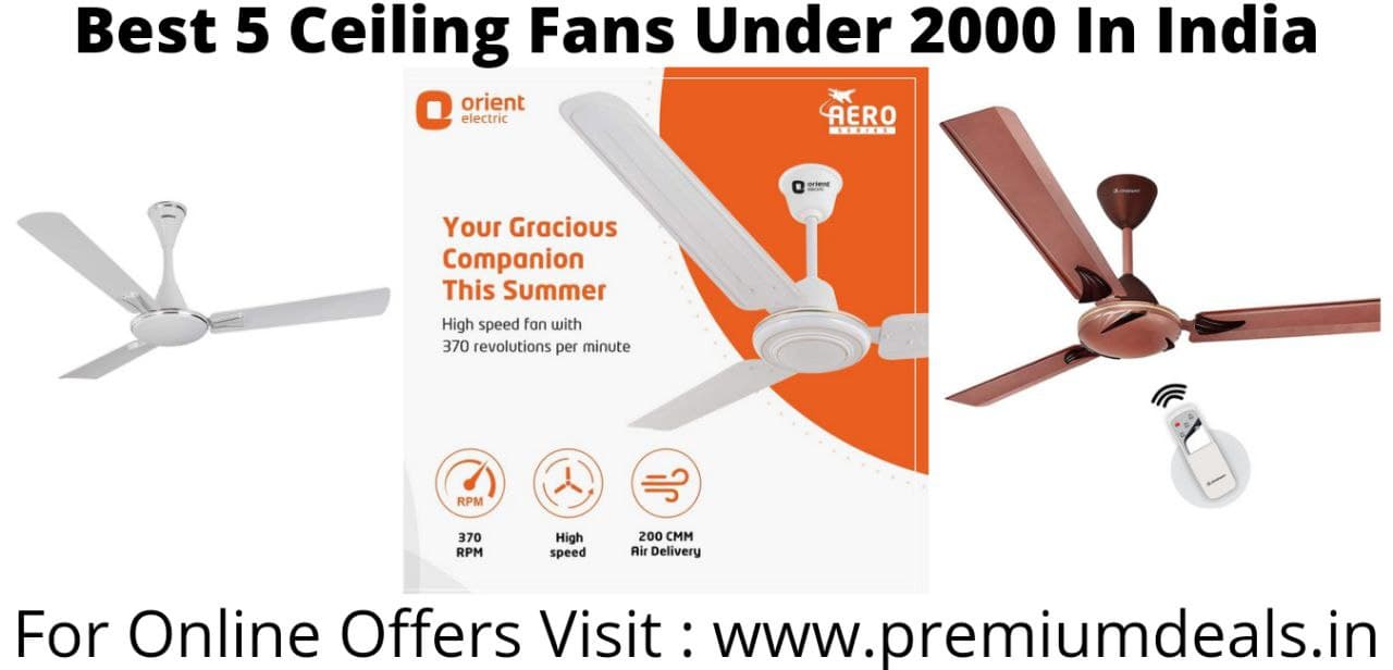 Best 5 Ceiling fans Under 2000 In India