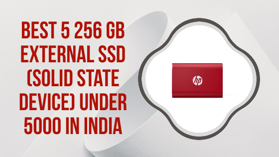 Best 5 256 GB External SSD (Solid State Device) Under 5000 in India