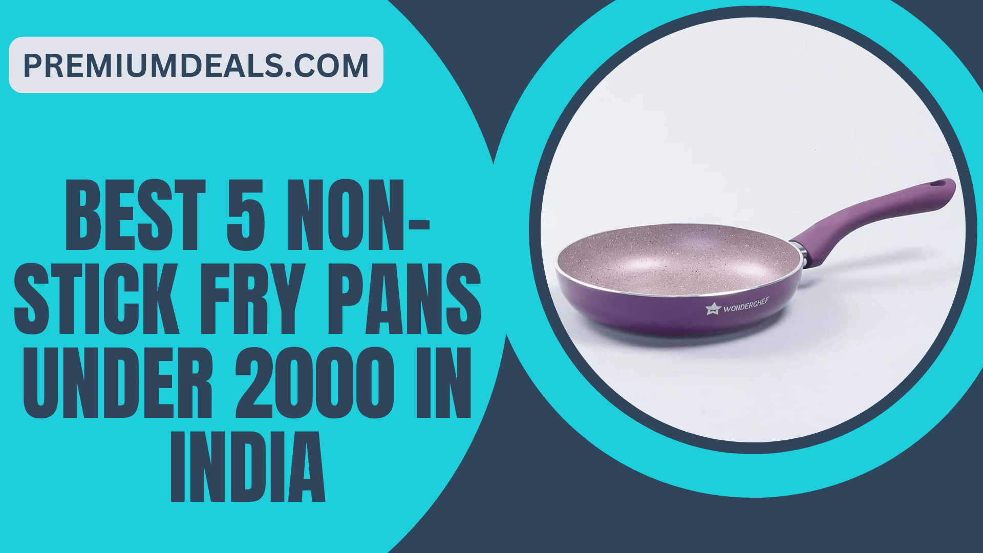 Best 5 Non-Stick Fry Pans Under 2000 In India